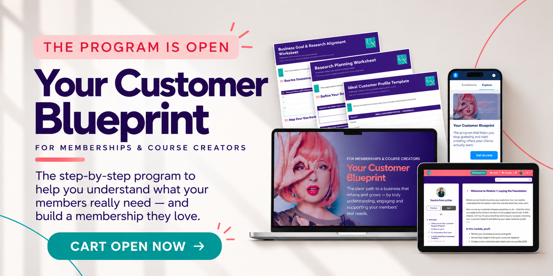 Your Customer Blueprint program is open for enrolment. Online program for membership and course creators, featuring customer research worksheets, ideal customer profile templates, and a digital learning platform to help build a membership customers love.